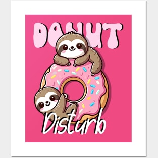 Donut Disturb, funny sloth design Posters and Art